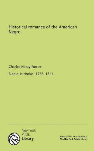 Historical romance of the American Negro