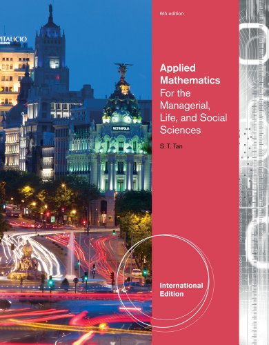 Applied Mathematics for the Managerial, Life, and Social Sciences, International Edition