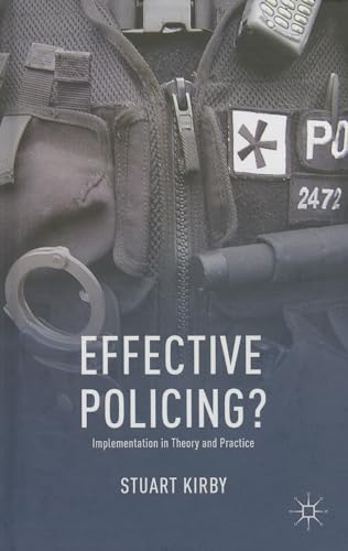 Effective Policing?: Implementation in Theory and Practice