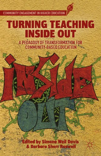 Turning Teaching Inside Out: A Pedagogy of Transformation for Community-Based Education (Community Engagement in Higher Education)