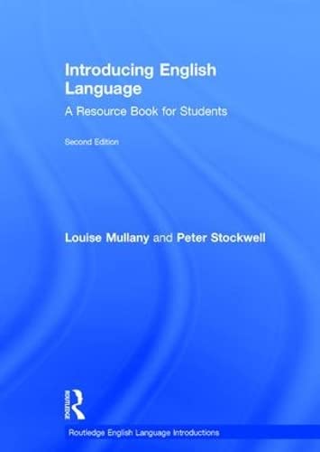 Introducing English Language: A Resource Book for Students (Routledge English Language Introductions)