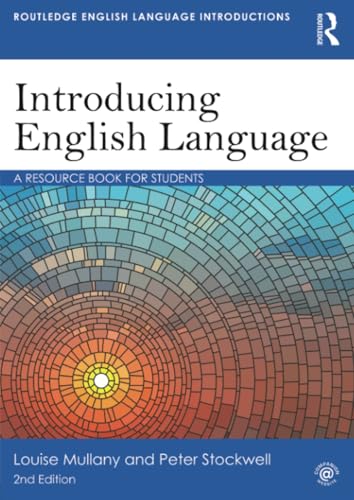 Introducing English Language: A Resource Book for Students (Routledge English Language Introductions)