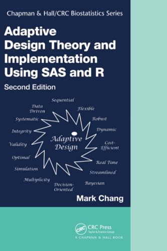 Adaptive Design Theory and Implementation Using SAS and R (Chapman & Hall/Crc Biostatistics)