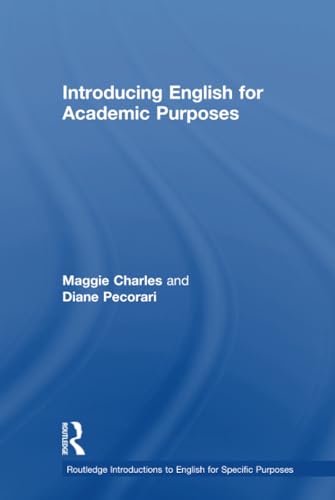 Introducing English for Academic Purposes (Routledge Introductions to English for Specific Purposes)