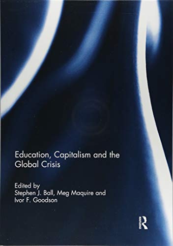 Education, Capitalism and the Global Crisis