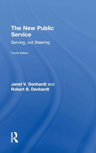 The New Public Service: Serving, Not Steering
