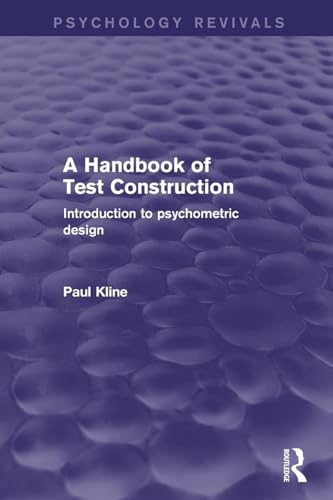 A Handbook of Test Construction: Introduction to Psychometric Design (Psychology Revivals)