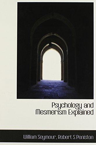 Psychology and Mesmerism Explained