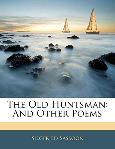 The Old Huntsman: And Other Poems
