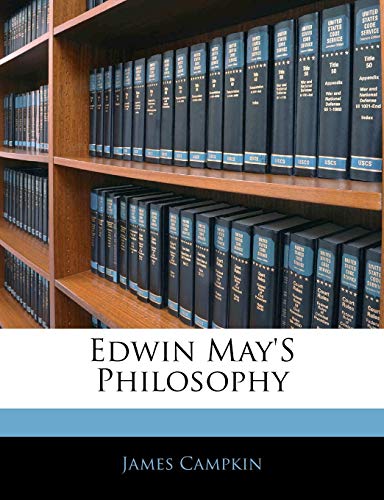 Edwin May's Philosophy