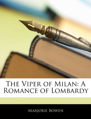 The Viper of Milan: A Romance of Lombardy