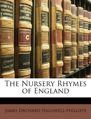 The Nursery Rhymes of England