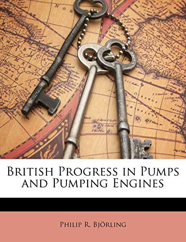 British Progress in Pumps and Pumping Engines