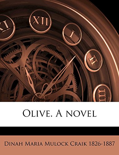 Olive. a Novel Volume 1