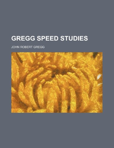 Gregg Speed Studies