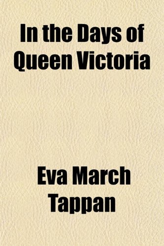 In the Days of Queen Victoria