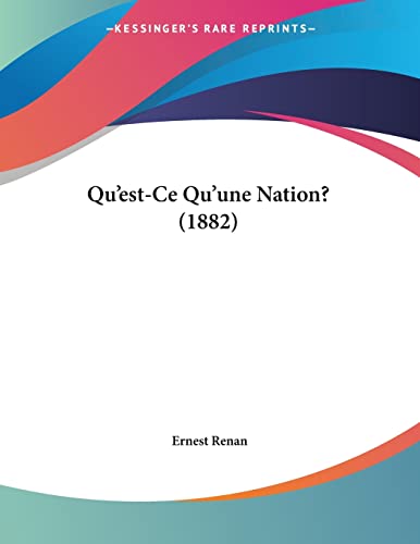 Qu'est-Ce Qu'une Nation? (1882)