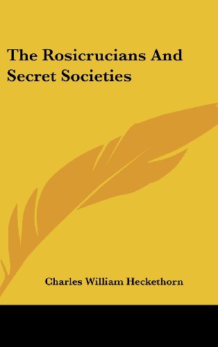 The Rosicrucians and Secret Societies