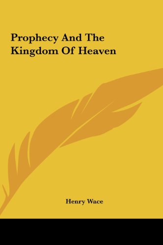 Prophecy And The Kingdom Of Heaven