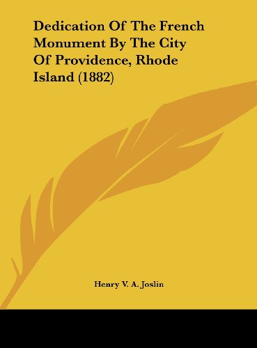 Dedication of the French Monument by the City of Providence, Rhode Island (1882)