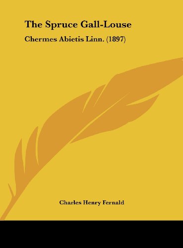 The Spruce Gall-Louse: Chermes Abietis Linn. (1897)