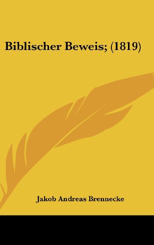 Biblischer Beweis; (1819) (German Edition)