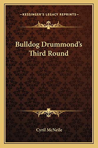 Bulldog Drummond's Third Round