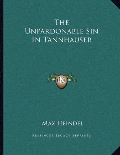 Unpardonable Sin in Tannhauser