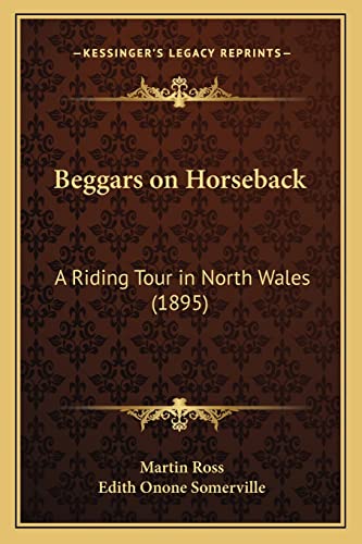 Beggars on Horseback: A Riding Tour in North Wales (1895)