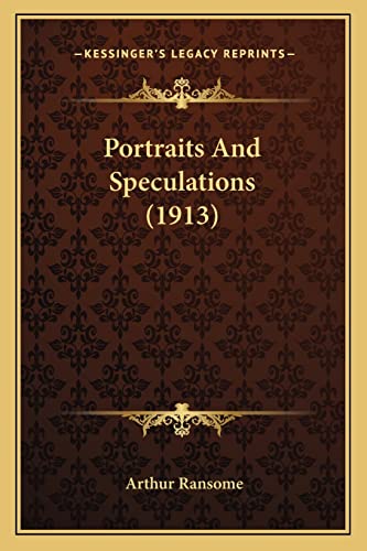 Portraits And Speculations (1913)