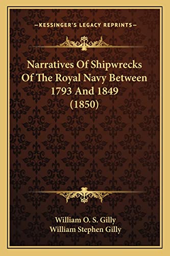 Narratives Of Shipwrecks Of The Royal Navy Between 1793 And 1849 (1850)
