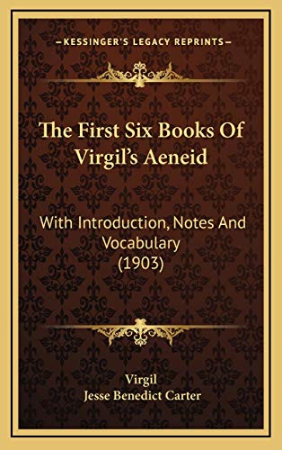 The First Six Books Of Virgil's Aeneid: With Introduction, Notes And Vocabulary (1903)