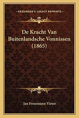 De Kracht Van Buitenlandsche Vonnissen (1865)