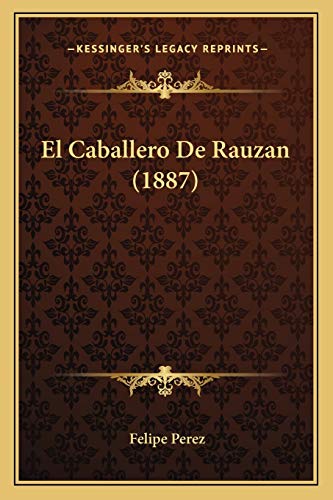 El Caballero De Rauzan (1887)