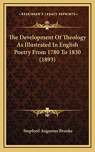 The Development of Theology as Illustrated in English Poetry from 1780 to 1830 (1893)