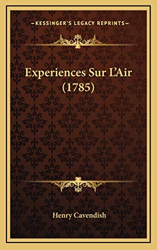 Experiences Sur L'Air (1785) (French Edition)