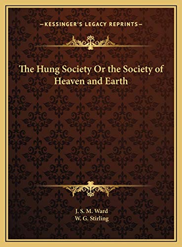 The Hung Society Or the Society of Heaven and Earth