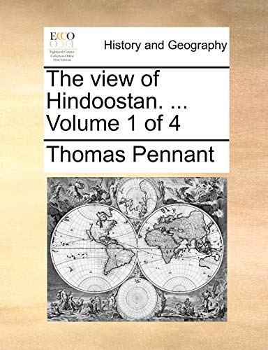 The view of Hindoostan. ... Volume 1 of 4