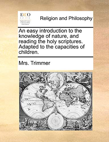 An Easy Introduction to the Knowledge of Nature, and Reading the Holy Scriptures