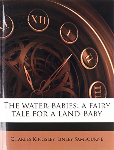 The water-babies: a fairy tale for a land-baby
