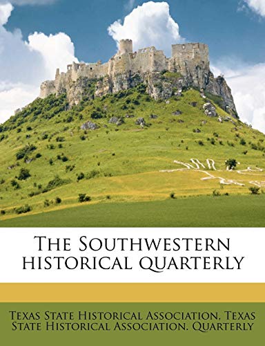 The Southwestern Historical Quarterly