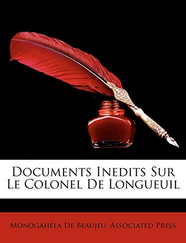 Documents Inedits Sur Le Colonel De Longueuil
