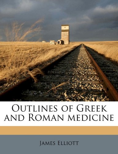Outlines of Greek and Roman Medicine
