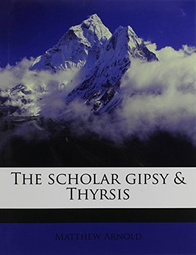 The scholar gipsy & Thyrsis