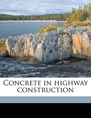 Concrete in Highway Construction