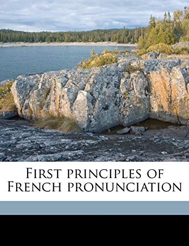 First Principles of French Pronunciation