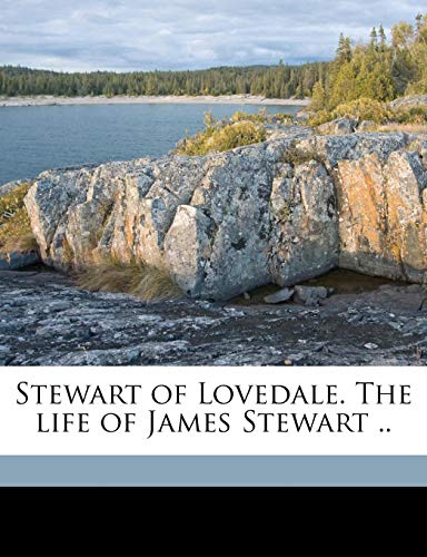 Stewart of Lovedale. The life of James Stewart ..