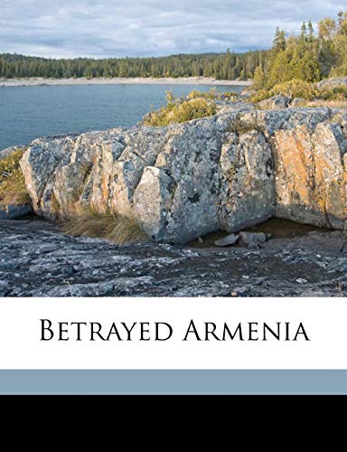 Betrayed Armenia