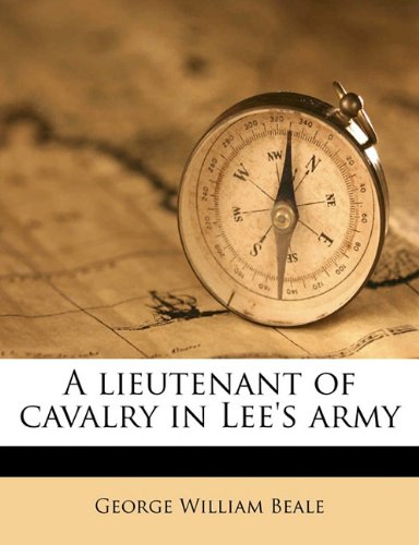 A lieutenant of cavalry in Lee's army