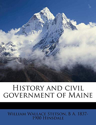 History and Civil Government of Maine